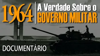 A Verdade sobre o GOVERNO MILITAR que ESCONDERAM de você | Documentário