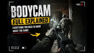 BODYCAM Explained: Everything You Need to Know