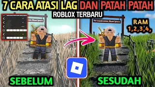 7 CARA ATASI LAG & PATAH PATAH ROBLOX DI HP ANDROID 🔥 RAM 1,2,3,4 GB SEMUA HP - SEMUA CHIPSET