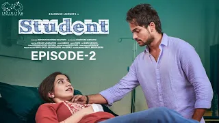 Student Web Series || Episode - 2 || Shanmukh Jaswanth || Subbu K || Infinitum Media