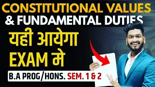 Constitutional Values and Fundamental Duties |B.A Prog/Hons. Semester 1st & 2nd Imp. Ques. with Ans.