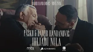 PASKO & DAMIR HANDANOVIC - HILJADU NULA (OFFICIAL VIDEO 2025)