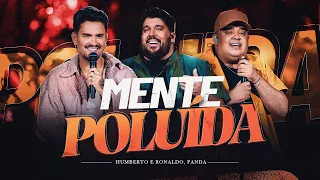 Humberto e Ronaldo, Panda - Mente Poluída [ DvD de Verdade ]