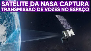 Satélite da NASA grava vozes no espaço
