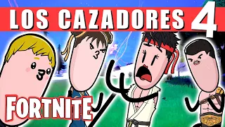 FORTNITE - PARODIA CAZADORES 4