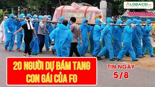 20 người dự đám tang con gái của F0 | Video AloBacsi