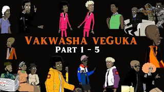 Boys Dzangu - Vakwasha veGuka - Part 1 -5 (Compilation)