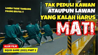 (PART 2) SEMAKIN BANYAK NYAWA MELAYANG DALAM PERMAINAN KEMATIAN | Alur Cerita Film SQUID GAME (2021)