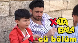XATA BALA - 4-cü- BÖLÜM