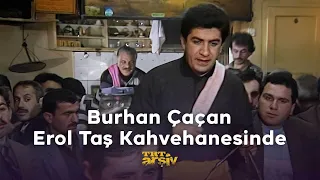 Burhan Çaçan Erol Taş Kahvehanesinde (1988) | TRT Arşiv