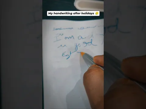 My handwriting after holidays 🥲