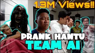 AKU PRANK HANTU DEKAT AI TEAM !!! SEMUA TERKEJUT TERUK...