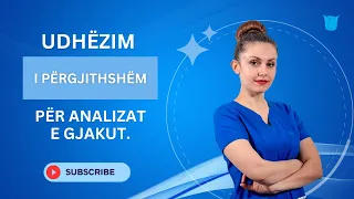 Udhëzim i përgjithshëm për analizat e gjakut.