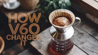 How the Hario V60 Changed Coffee Forever