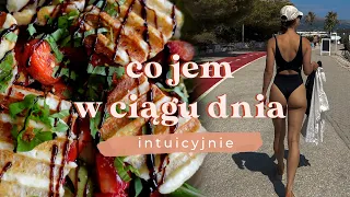 CO JEM W CIĄGU DNIA ❀ przeszłam na jedzenie intuicyjne ❀
