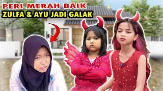 PERI MERAH BAIK ZULFA & AYU MALAH GALAK