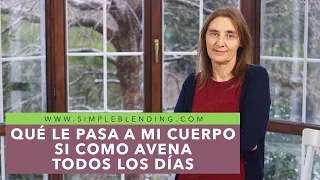 QUÉ LE PASA A MI CUERPO SI COMO AVENA TODOS LOS DÍAS | Beneficios del consumo de avena