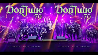 Banda Renovacion & Brian Landa - Don Julio 70 - En Vivo