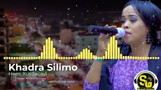 Khadra Silimo Hees Cusub Xus Jacayl 2023 Official Audio
