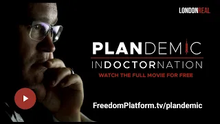 PLANDEMIC: Indoctornation - The Movie