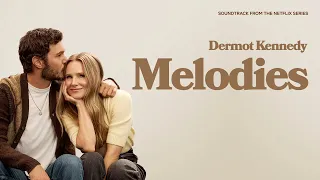 Dermot Kennedy - Melodies (from the Netflix Series "Nobody Wants This" Season 2) (Official Audio)