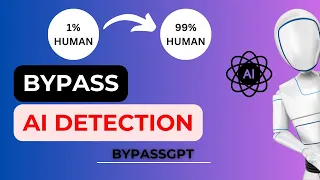 How to Bypass AI Content Detection & Get 100% Human Score with BypassGPT