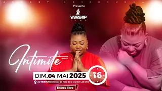WORSHIP TIME : INTIMITE