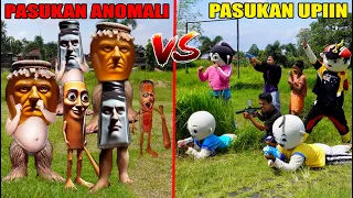 PASUKAN UPlIN VS PASUKAN ANOMALI?!