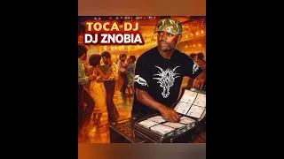 Toca Dj-Dj Znobia 