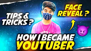 How I Became A Youtuber🔥 || Face Reveal?😱 || FireEyes Gaming (Storytime)