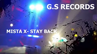 MISTA X - STAY BACK - 2K22