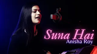 Suna Hai (Female Version) -  Anisha Roy | Shreya Ghoshal | Jeet Gannguli | Latest Cover 2021