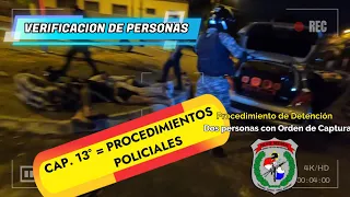 CAP. 13° = PROCEDIMIENTOS POLICIALES