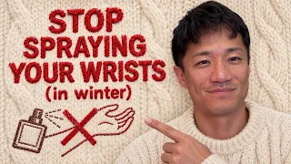 How To Smell Good All Day In Winter (4 Mistakes To Avoid)