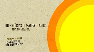 Paulo Flores - STÓRIAS DI MANGA DI ANOS ft. Micas Cabral