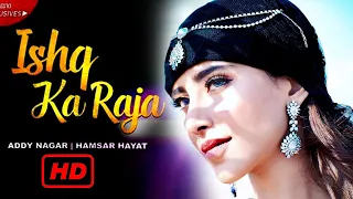 Ishq Ka Raja || Addy Nagar || New Hindi Songs 2023 💗💛 Latest Bollywood Love Songs 2023💖