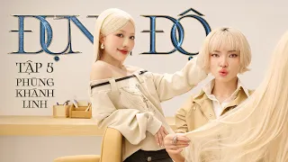 Châu Bùi 'ĐỤNG ĐỘ' Phùng Khánh Linh | "Ước bố nhìn thấy ngày chị được khán giả đón nhận" | Tập 5
