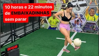 Bati o RECORDE MUNDIAL de EMBAIXADINHAS 10 horas e 22 minutos SEM PARAR!
