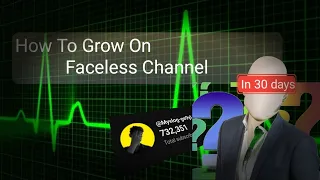 How To Grow On Faceless Channel In 30 days 💯... #youtubeshorts #channel #growth #virelvideo