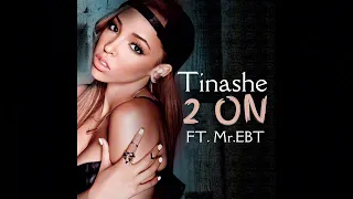 Tinashe - 2 On (Official Audio) ft. Mr.EBT