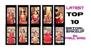 TOP 10🌟 LATEST THIS WEDDING SEASON GORGEOUS 😱😱 BRIDAL MAKEUP BY PARUL GARG -(PART-1)#parulgargmakeup