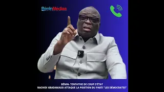 Bénin- Coup d'Etat manqué : Rachidi Gbadamassi dénonce la position du parti "Les Démocrates"