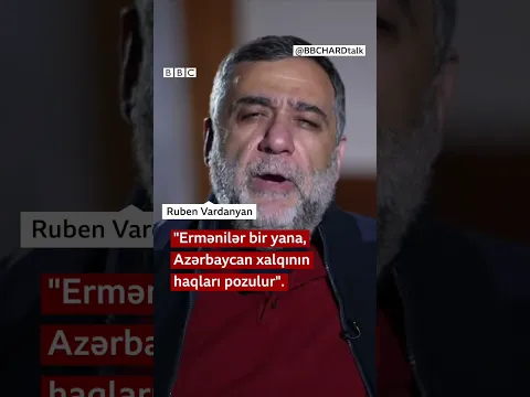 “Ermənilər bir yana, Azərbaycan xalqının haqları pozulur”, Ruben Vardanyanın BBC-yə müsahibəsi