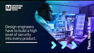 Designing For Security: Then, Now & Next | Mouser Electronics