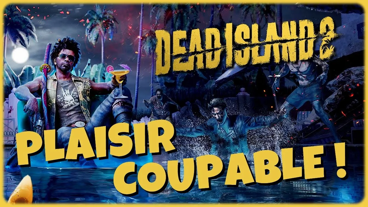 Vido-Test de Dead Island 2 par Bibi300