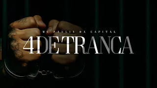 4 DE TRANCA - MC Paulin da Capital (Clipe Oficial) DJ Oreia