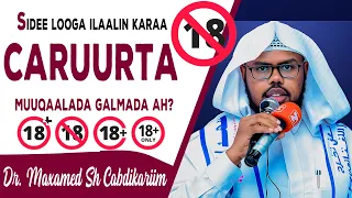 Dhibaatooyinka Muuqaalada Anshaxa xun, se Guurka Ma saamayn karaa? | Dr. Maxamed Sh Cabdikariim