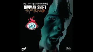 Skeng - Gvnman Shift [Dj TayWsg Explicit Intro]