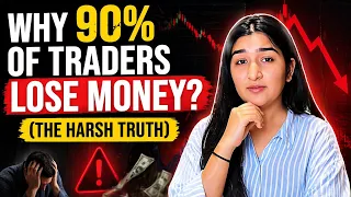 Why 90% of Traders Lose Money? (The Harsh Truth)