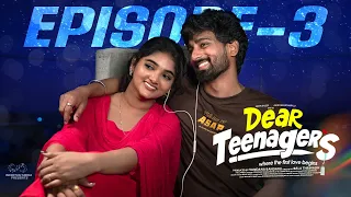 Dear Teenagers | Episode - 3 | Surya Dileep | Gayathri | Latest Web Series | Aay Godarollamandi